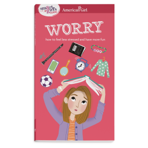 A Smart Girl's Guide: Worry