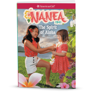 The Spirit of Aloha: Nanea Book 1 (Historical Characters)